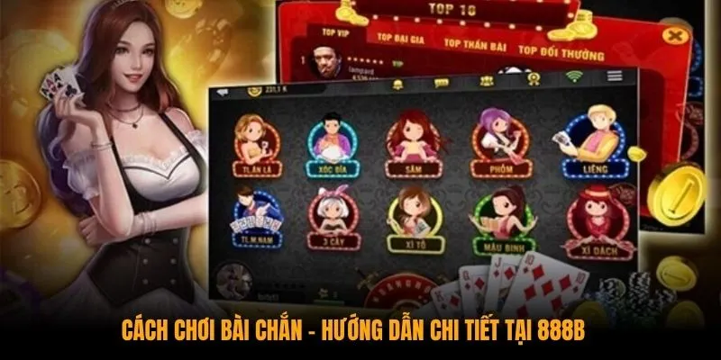 Cách Chơi Bài Chắn - Hướng Dẫn Chi Tiết Tại KUBET