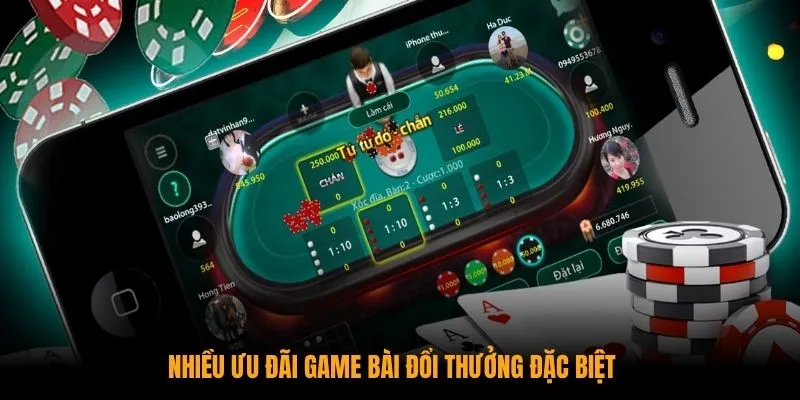 Nhiều ưu đãi game bài đổi thưởng đặc biệt