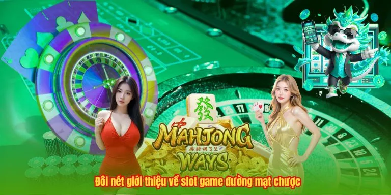 Nổ hũ đường mạt chược và những điều cần biết