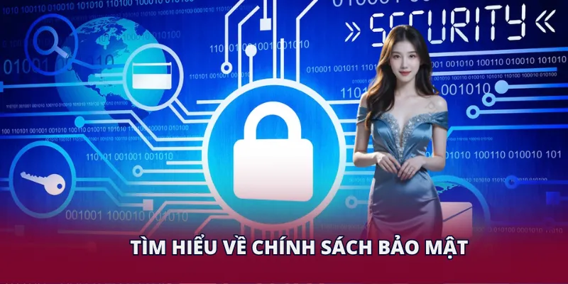 Tìm hiểu về chính sách bảo mật